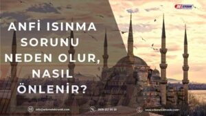 Anfi Isınma Sorunu Neden Olur, Nasıl Önlenir